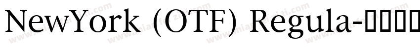 NewYork (OTF) Regula字体转换